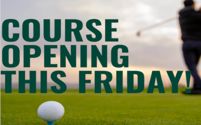 Course Opening This Friday! Driving Range Opening on Wednesday!