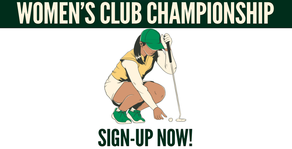 Last Call for the Women’s Club Championship!