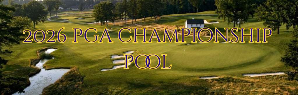 2026 PGA Championship Pool