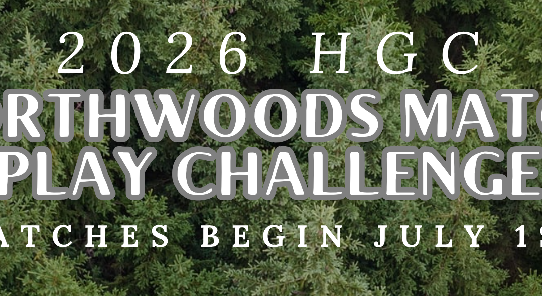 2026 Northwoods Match Play Challenge: Sign-Up Today!